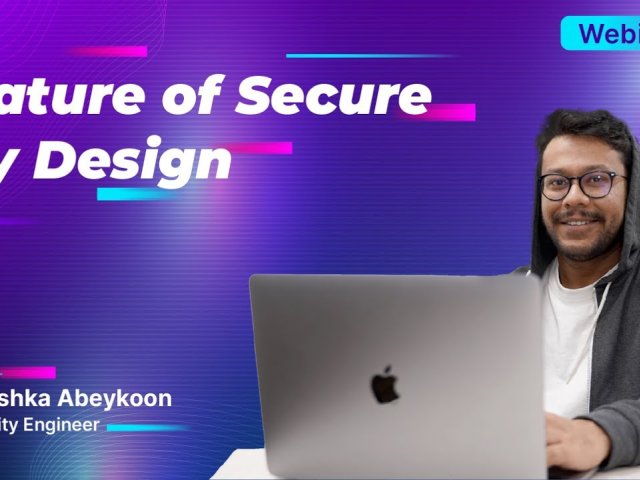 Webinar - Nature of Secure by Design Webinar - Nature of Secure by Design